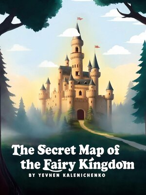 cover image of The Secret Map of the Fairy Kingdom